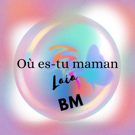 Où es-tu maman | Boomplay Music