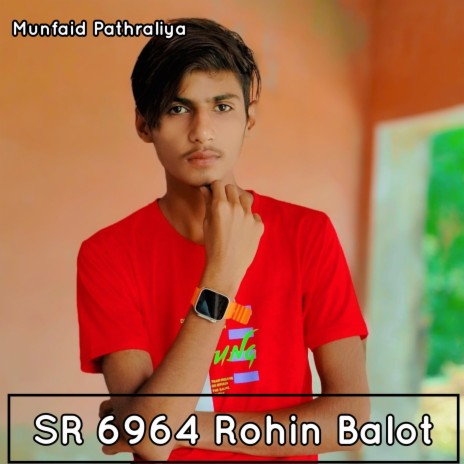 SR 6964 Rohin Balot (Mewati)