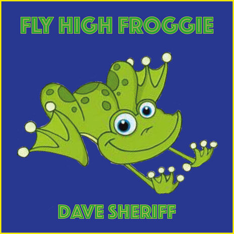 Fly High Froggie | Boomplay Music