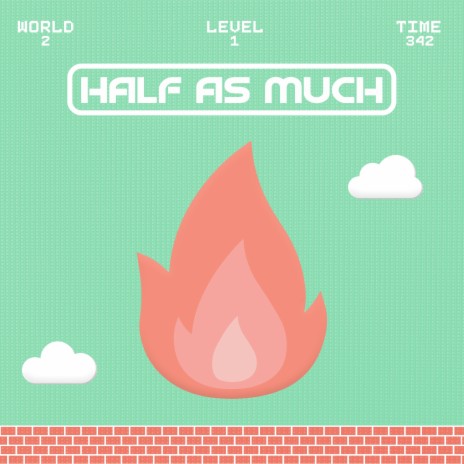 Half as Much | Boomplay Music