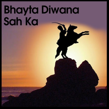 Bhayta Diwana Sah Ka | Boomplay Music