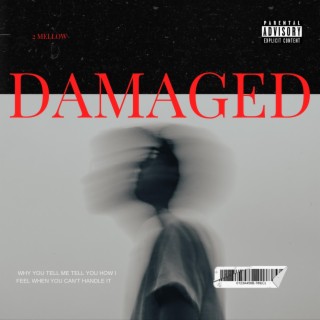 Damaged