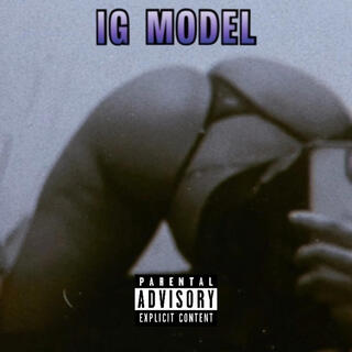 IG Model lyrics | Boomplay Music