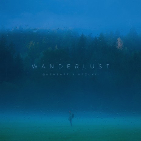Wanderlust ft. Kazukii | Boomplay Music