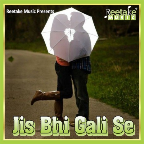 JIS BHI GALI SE ft. Deepak Jain | Boomplay Music