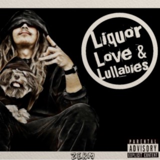 Liquor, Love & Lullabies