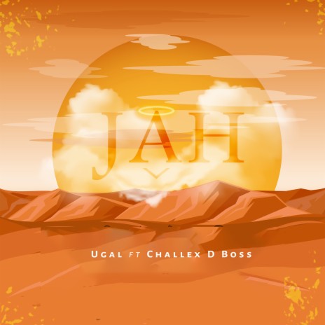 Jah ft. Challex D Boss | Boomplay Music