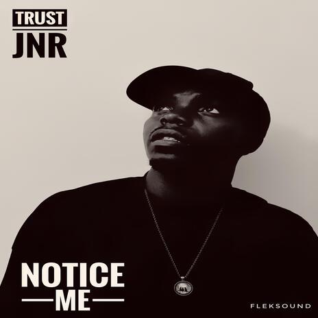 Notice me | Boomplay Music