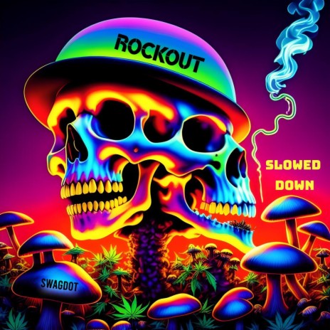 ROCKOUT (SLOWED DOWN VERSION) | Boomplay Music