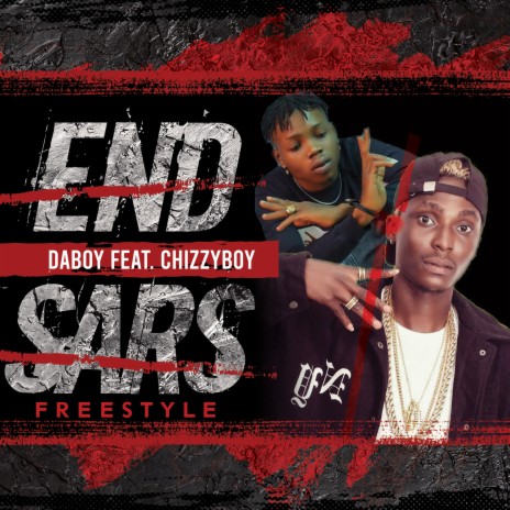 End Sars (Freestyle) ft. Chizzy Boy | Boomplay Music