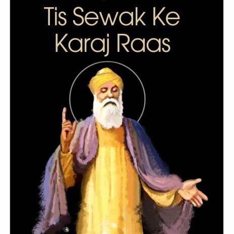 Tis Sewak Ke Karaj Raas | Boomplay Music