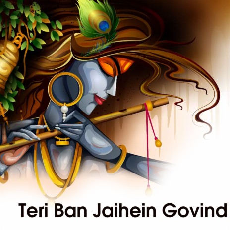 Teri Ban Jaihein Govind