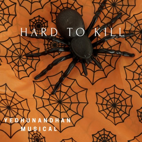 HARD TO KILL | Boomplay Music