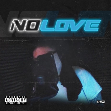 No Love | Boomplay Music