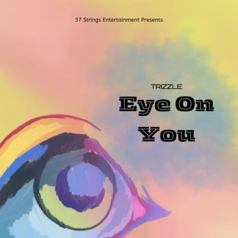 Eye On You | Boomplay Music