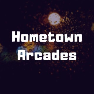 Hometown Arcades