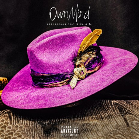 Own MInd ft. King A.K. | Boomplay Music