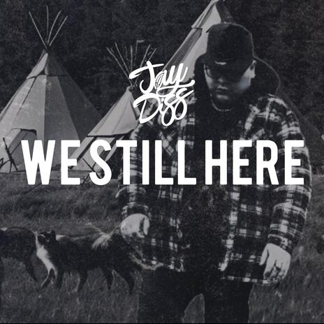 WE STILL HERE | Boomplay Music