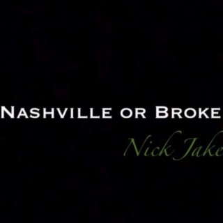 Nashville or Broke