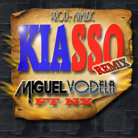 Kiasso (Remix) ft. Nx | Boomplay Music