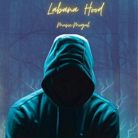 Labana Hood | Boomplay Music