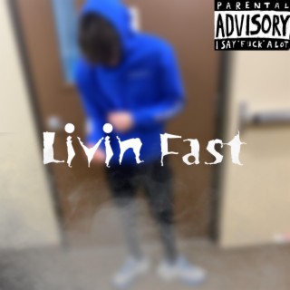 Livin Fast