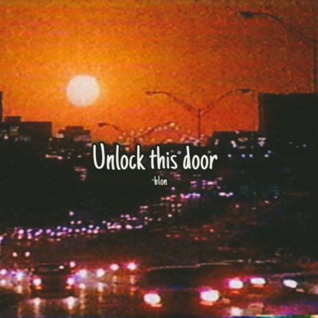 Unlock This Door (sped up)