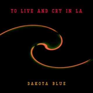 To Live and Cry in L.A.