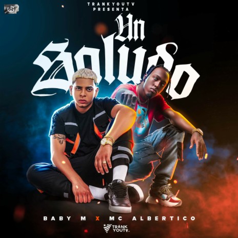 Un Saludo ft. MC Albertico | Boomplay Music