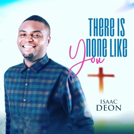 there is none like you | Boomplay Music
