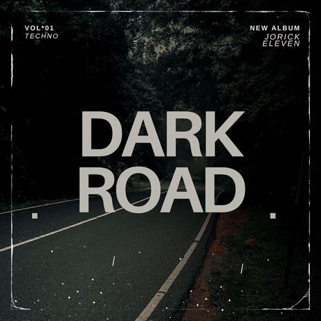 DARK ROAD | Boomplay Music