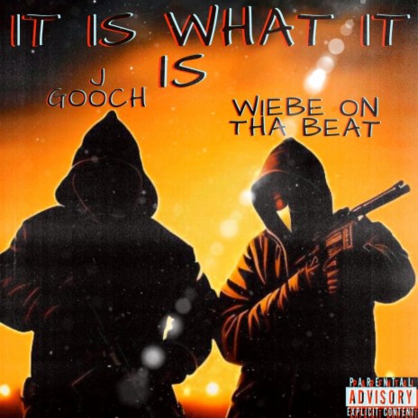 It Is What It Is ft. J Gooch & King Reese Beatz | Boomplay Music