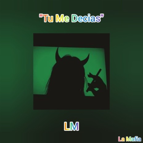 Tu Me Decias | Boomplay Music