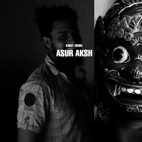 Asur Aksh | Boomplay Music