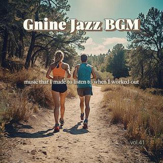 Gnine Jazz BGM vol.41(music that I made to listen to when I worked out)