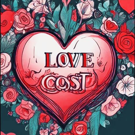 Love Cost ft. Moe West | Boomplay Music