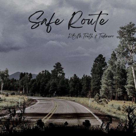 Safe Route ft. Todinero