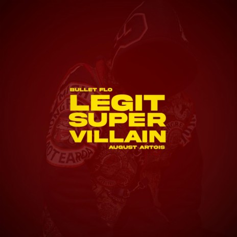 Legit Super Villain ft. August Artois | Boomplay Music