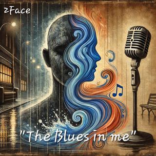 The Blues in me