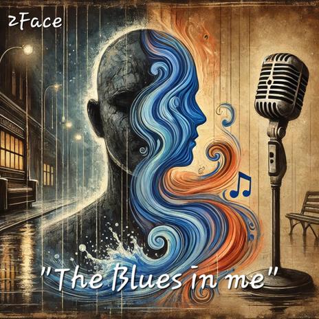 The Blues in me | Boomplay Music