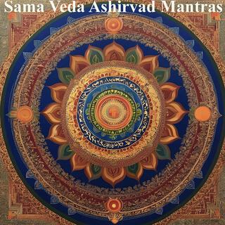 Sama Veda Ashirvad Mantras