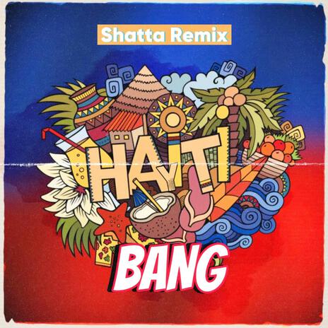 Hayiti Bang (Shatta) | Boomplay Music