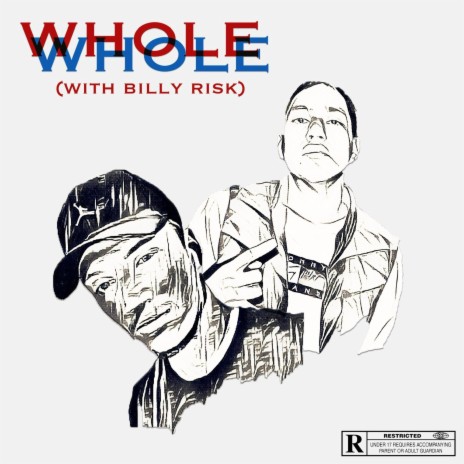 Whole ft. Billy Risk