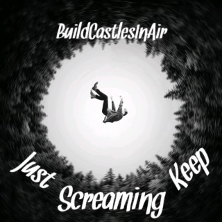 Just Keep Screaming (Depressed Edition)