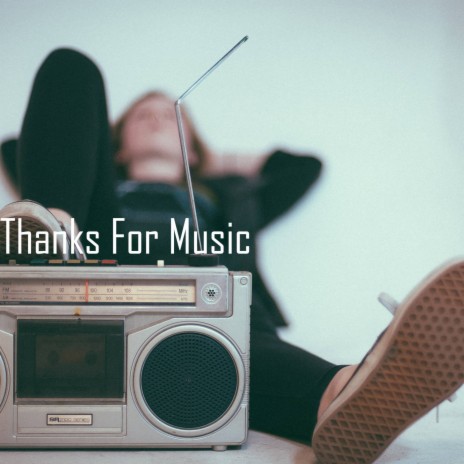 Thanks For Music | Boomplay Music