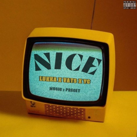 Nice ft. Vats, Young Charsi & PRECET | Boomplay Music