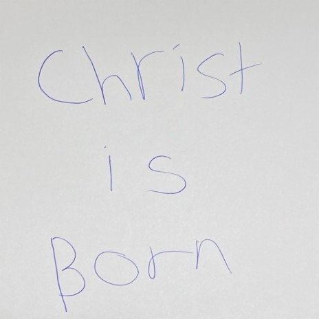 Christ is Born