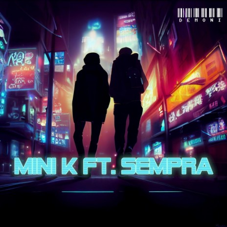 Demoni ft. Mini K | Boomplay Music