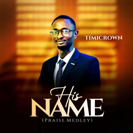 His Name Praise Medley | Boomplay Music