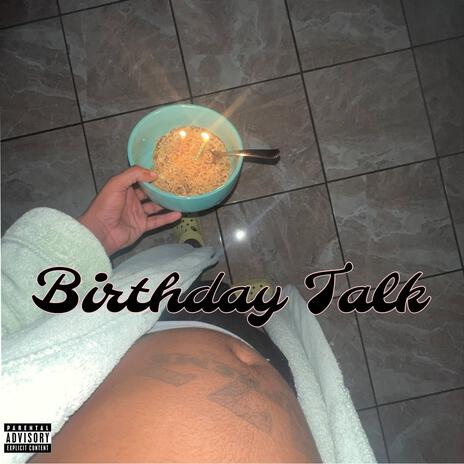 Birthday Talk | Boomplay Music